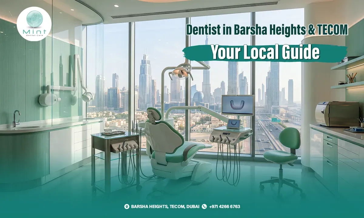 Dentist in Barsha Heights &#038; TECOM: Your Local Guide