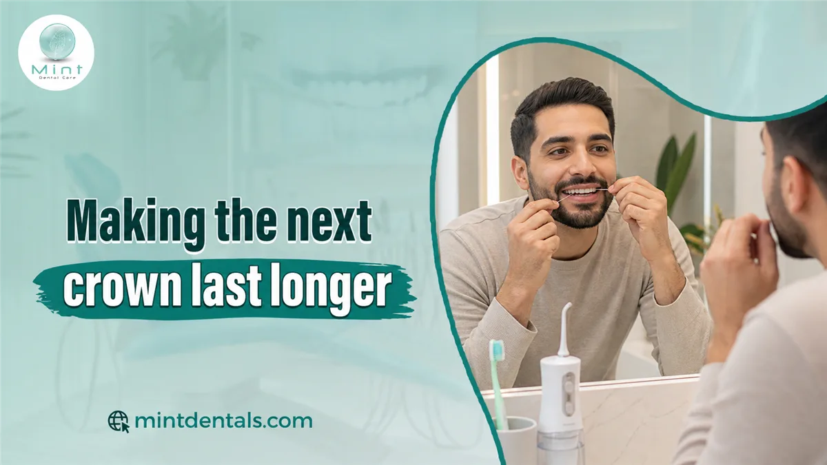 Making the next crown last longer